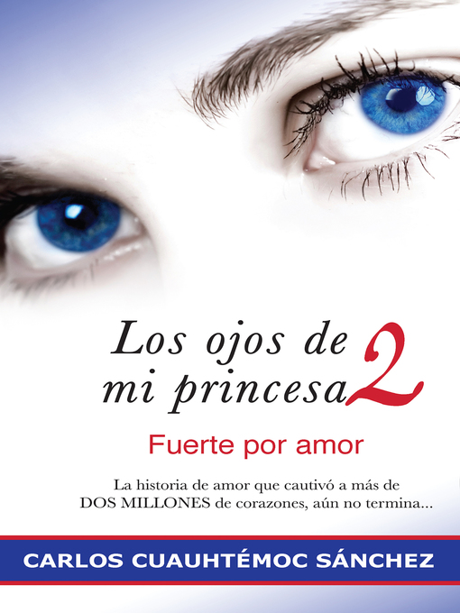 Title details for Los ojos de mi princesa 2 by Carlos Cuauhtémoc Sánchez - Wait list